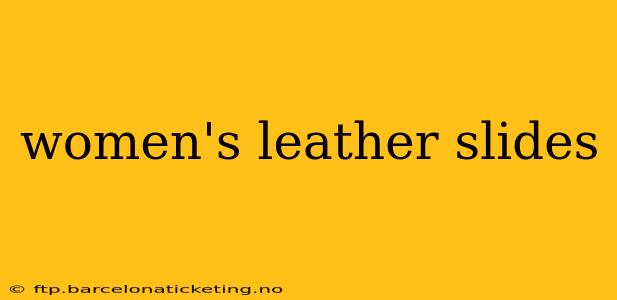women's leather slides